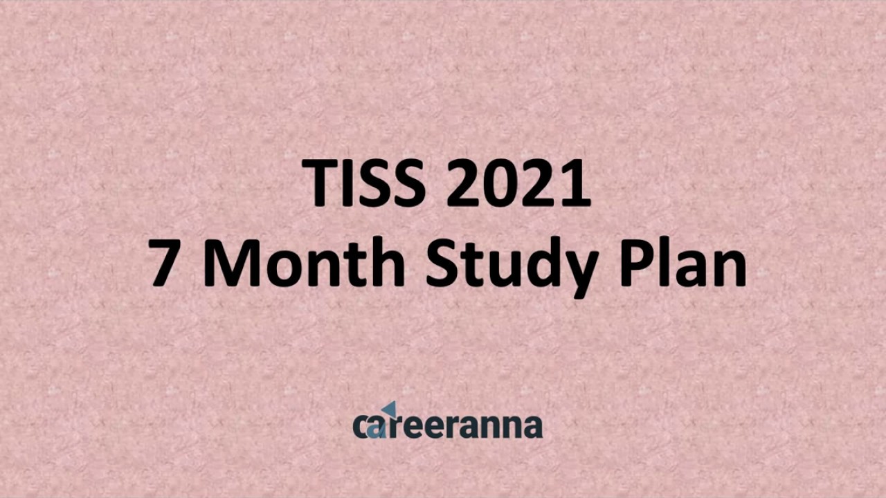 TISSNET 7 Month Study Plan (Maths, LRDI and Verbal) 2021