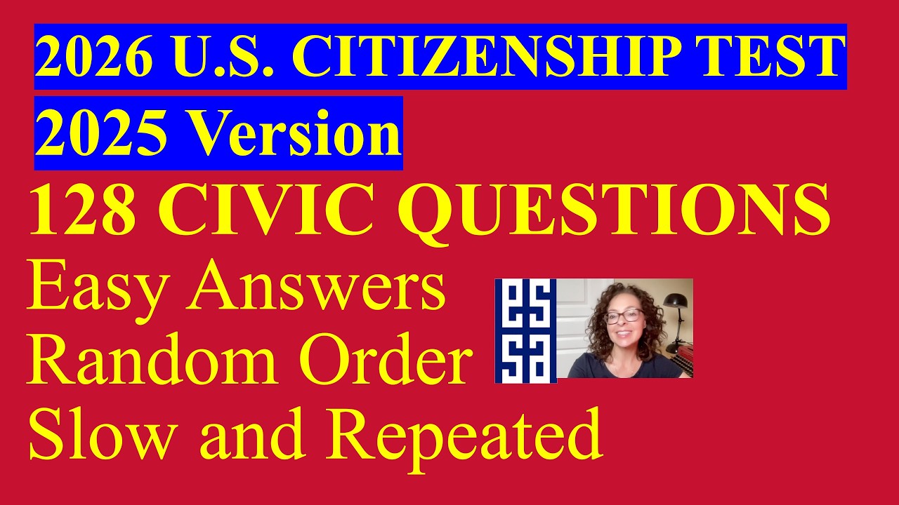 2026 US Citizenship Test (2025 Version) – 128 Civics Questions & Answers - Slow, Random (3/1)
