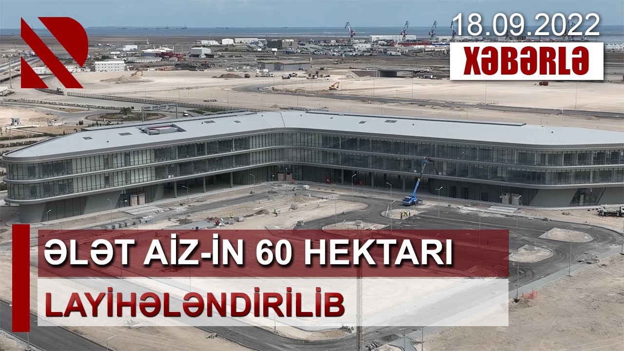 Ələt AİZ-in 60 hektarı layihələndirilib