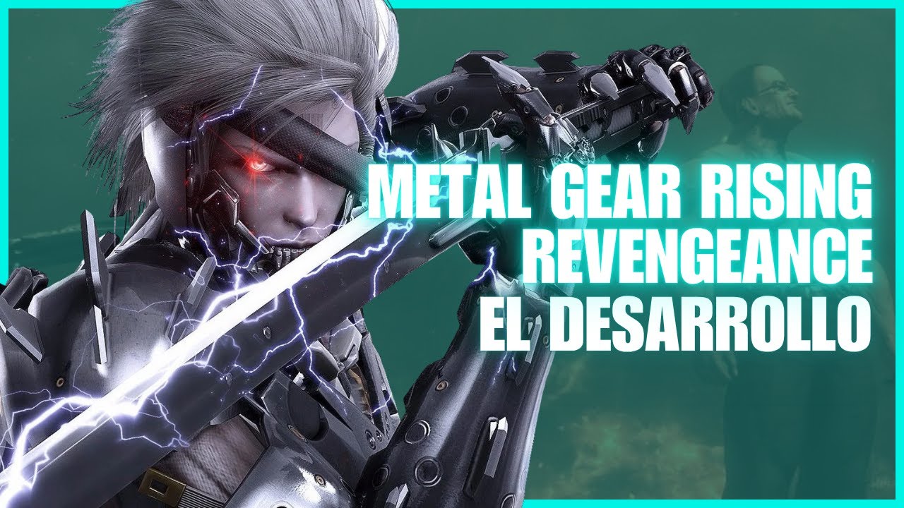 METAL GEAR RISING REVENGEANCE (2013) - ¿Cómo se desarrolló?