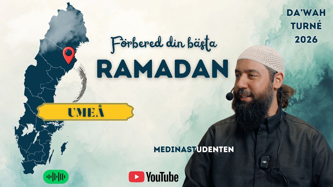 Ramadan: Din chans att förändras! | Dawah-turnén 2026