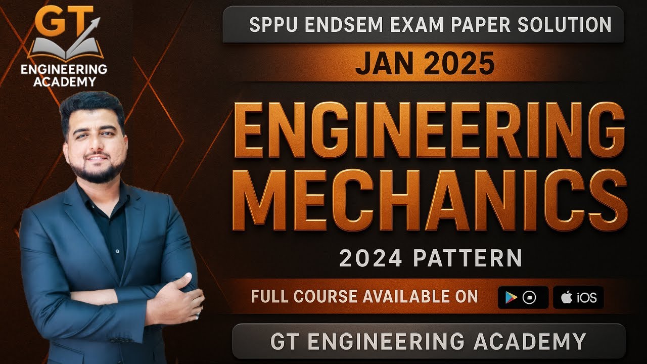 ENGINNERING MECHANICS SOLVED PAPER JAN 2025 | PYQ SOLUTIONS| GT ENGINEERING ACADEMY