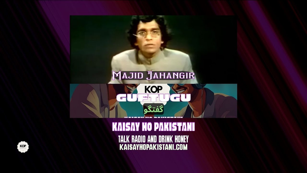 Kaisay Ho Pakistani | Majid Jahangir -