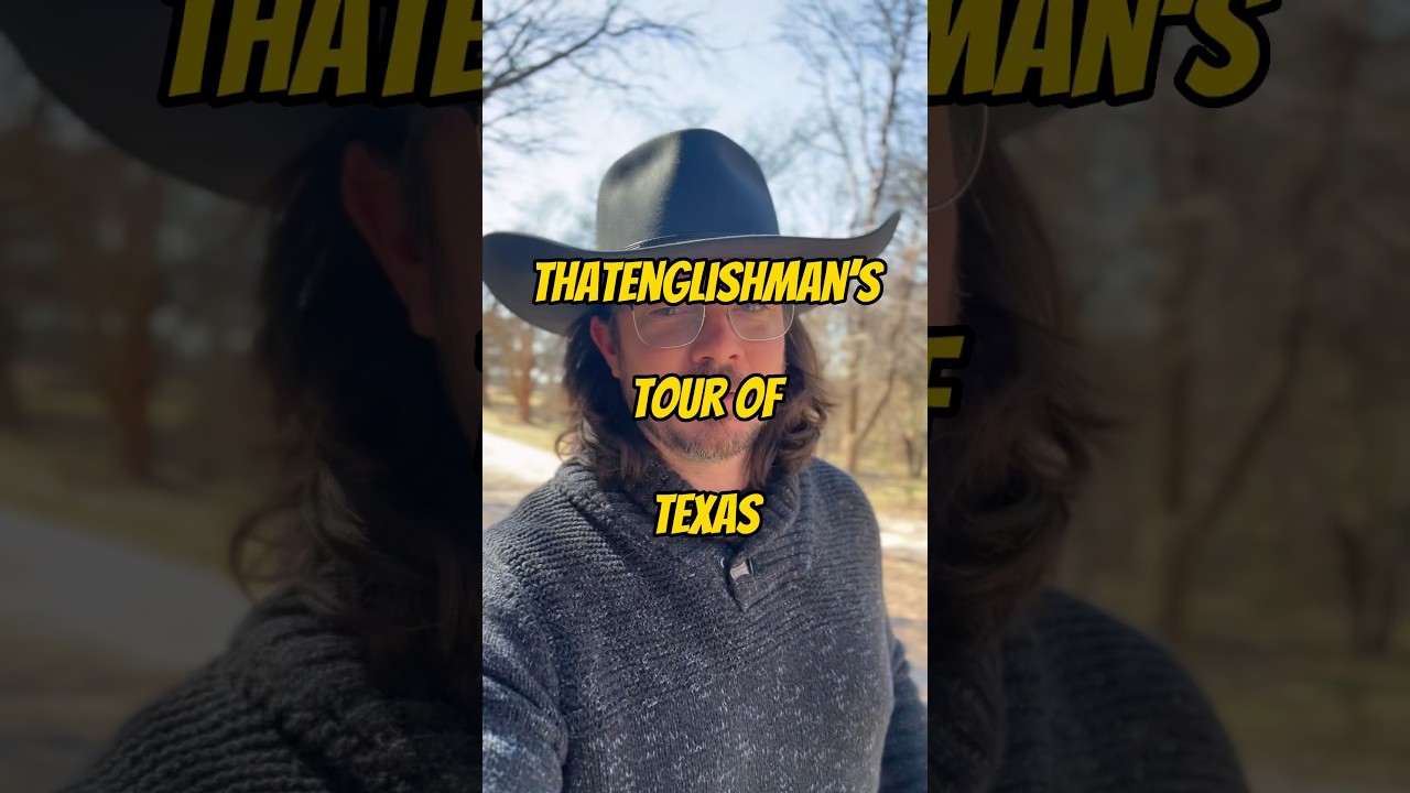 ThatEnglishman&rsquo;s Tour of Texas