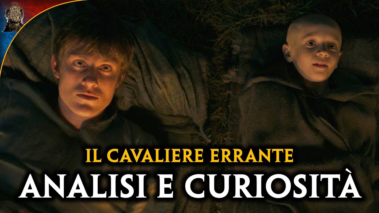A KNIGHT OF THE SEVEN KINGDOMS S.1 EP. 01 - Analisi e Curiosità