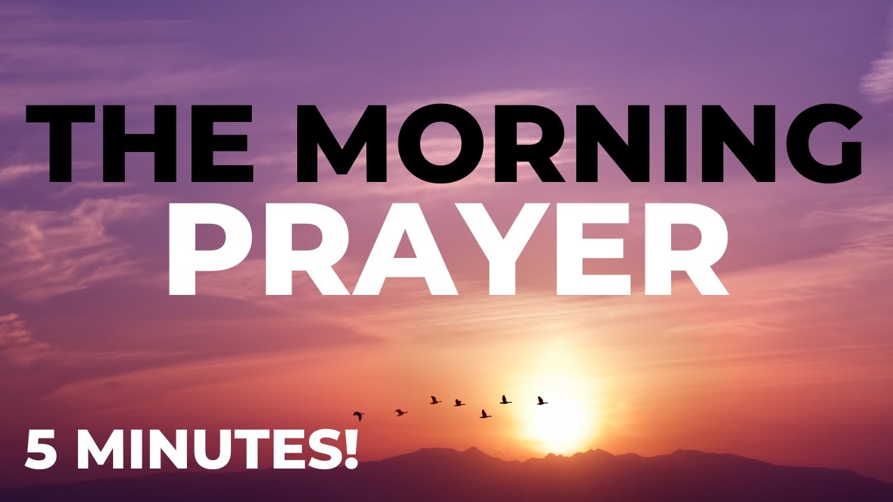 THE MORNING PRAYER 🙏 SO POWERFUL!  Listen to this before you start your day!