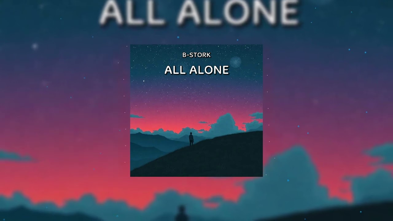 B-Stork - All Alone