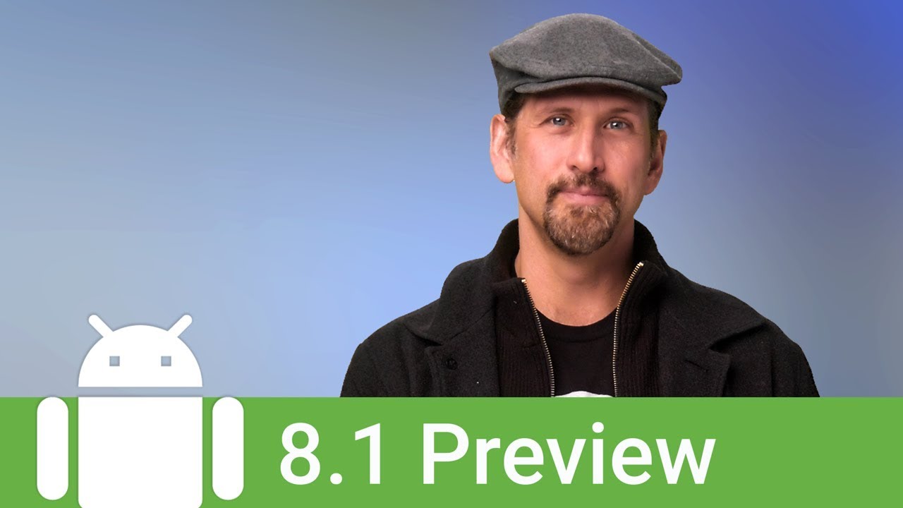 What's new in the Android 8.1 developer preview