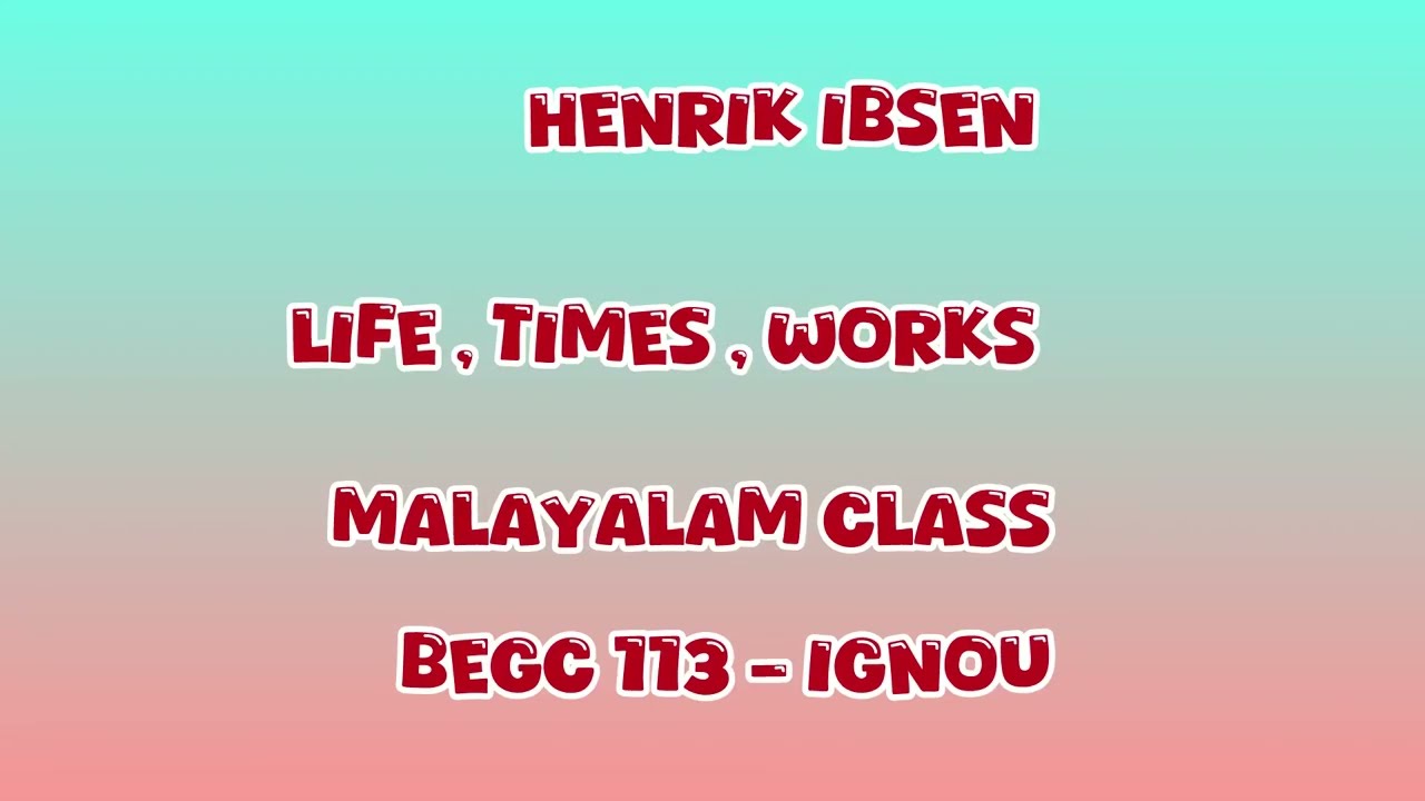 Ignou malayalam class BEGC 113 . Modern European Drama