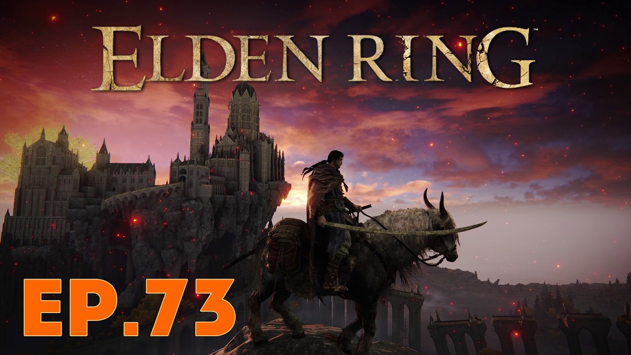 Let's Play Elden Ring, Ep.73 | Tying Up Loose Ends Before the DLC (Chill First Playthrough)