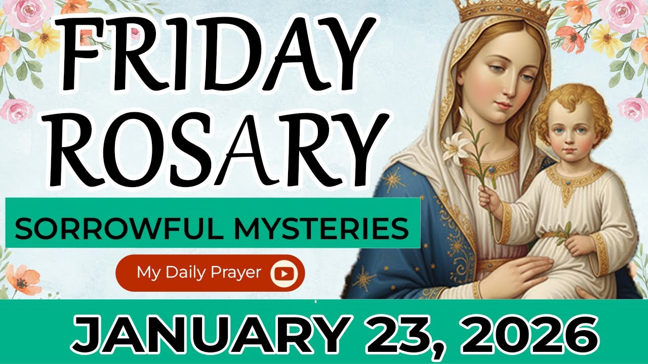 HOLY ROSARY FRIDAY 💛SORROWFUL MYSTERIES OF THE ROSARY🌹 JANUARY 23, 2026 | GOD IS NEAR