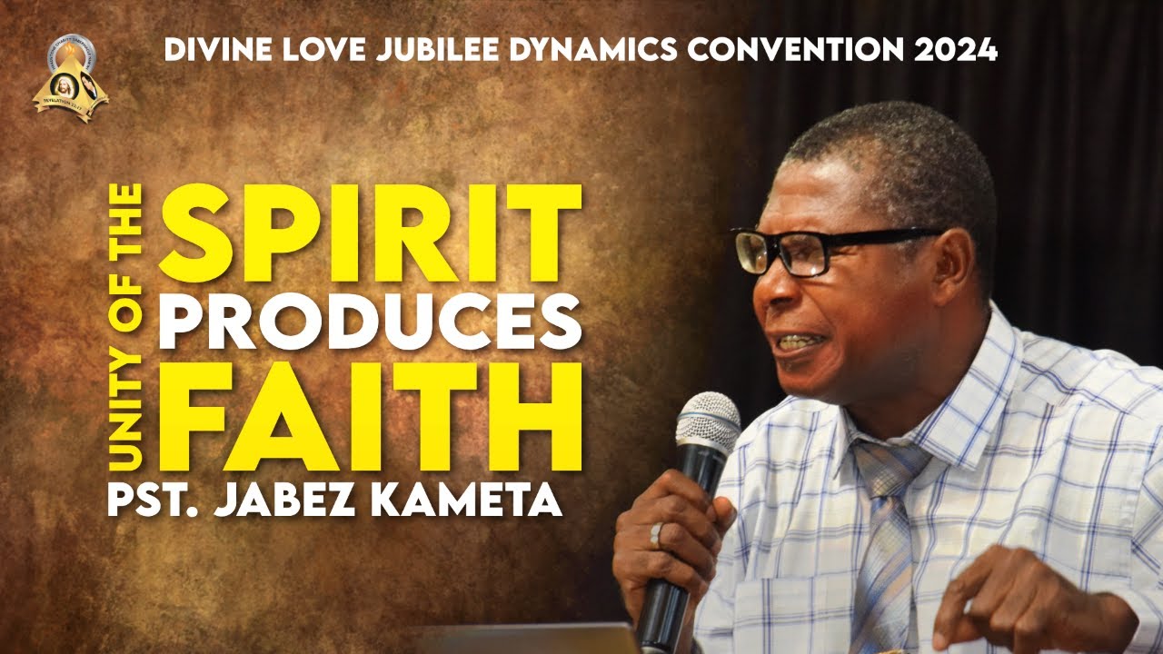 [SAT. 09-11-2024PM] - UNITY OF THE SPIRIT PRODUCES UNITY OF THE FAITH - BRO. JABEZ KAMETA