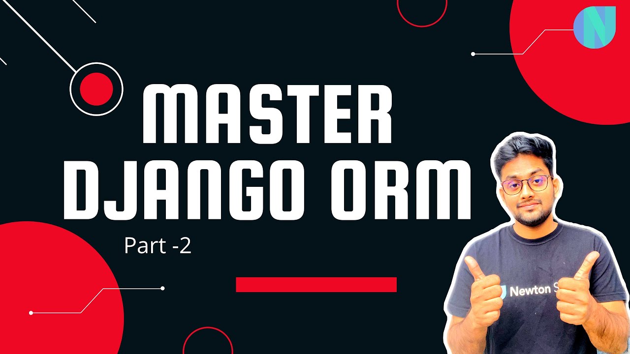 Master Django ORM | Learn Core Concepts about Django ORM which no one tells | Part 2