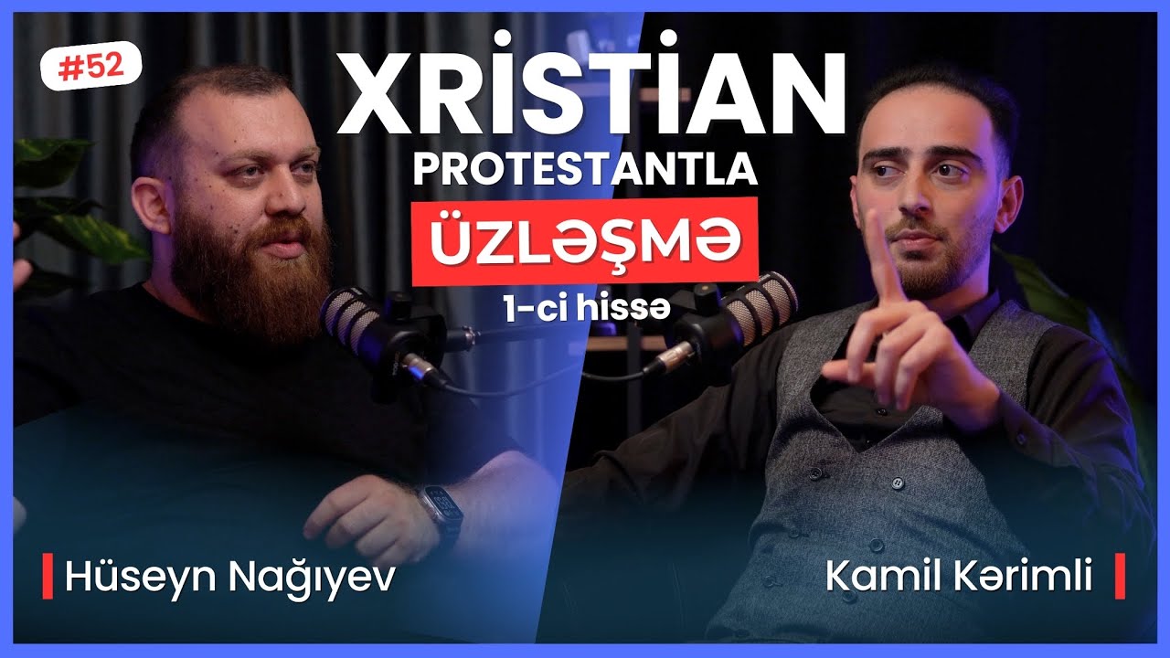 ADƏM, HƏVVA VƏ İBLİS. MÜSƏLMANLIQDAN XRİSTİANLIĞA. İSA MƏSİHƏ İMAN | ÜZLƏŞMƏ: XRİSTİAN - 52. BÖLÜM