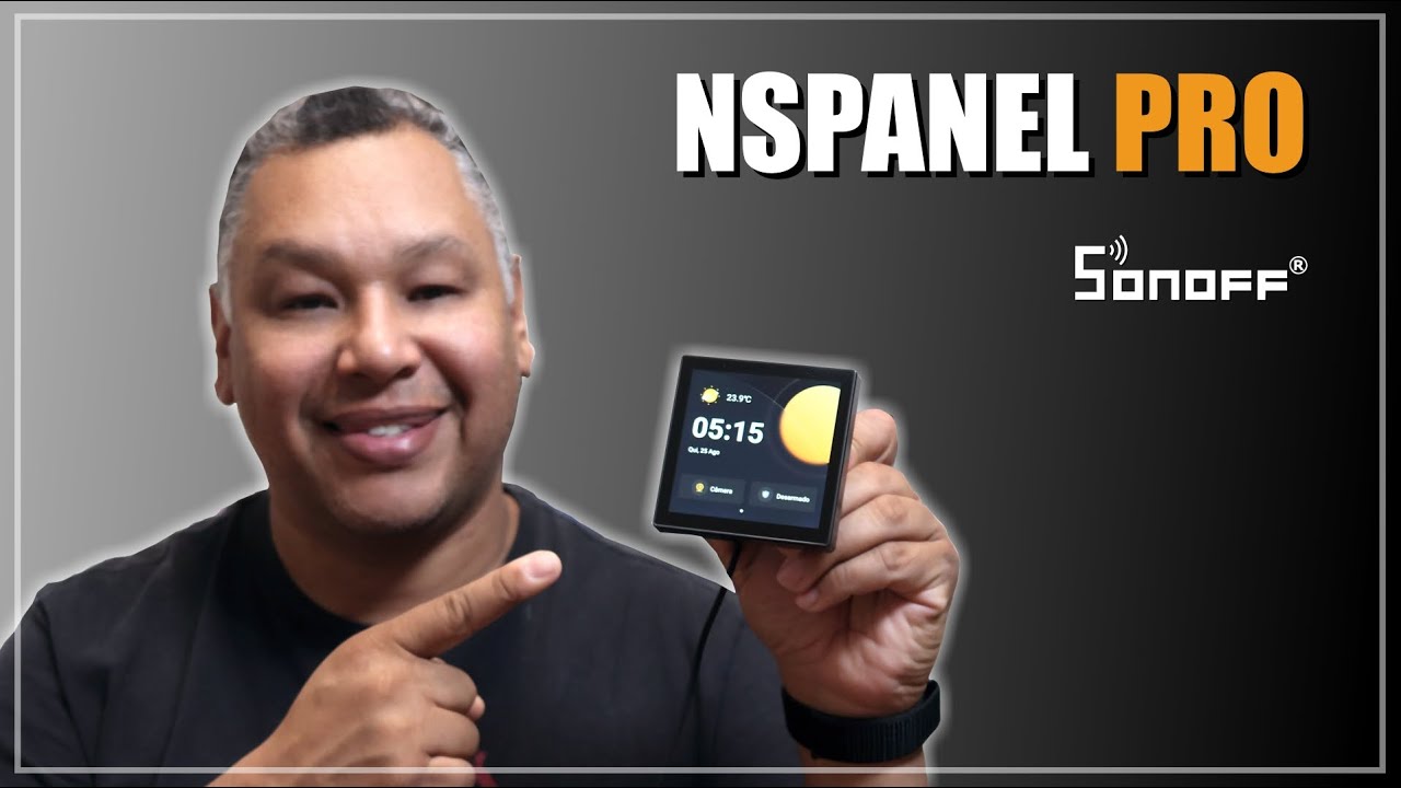 SONOFF NSPANEL PRO - Controle da casa, Câmeras, Hub Zigbee e muito mais!