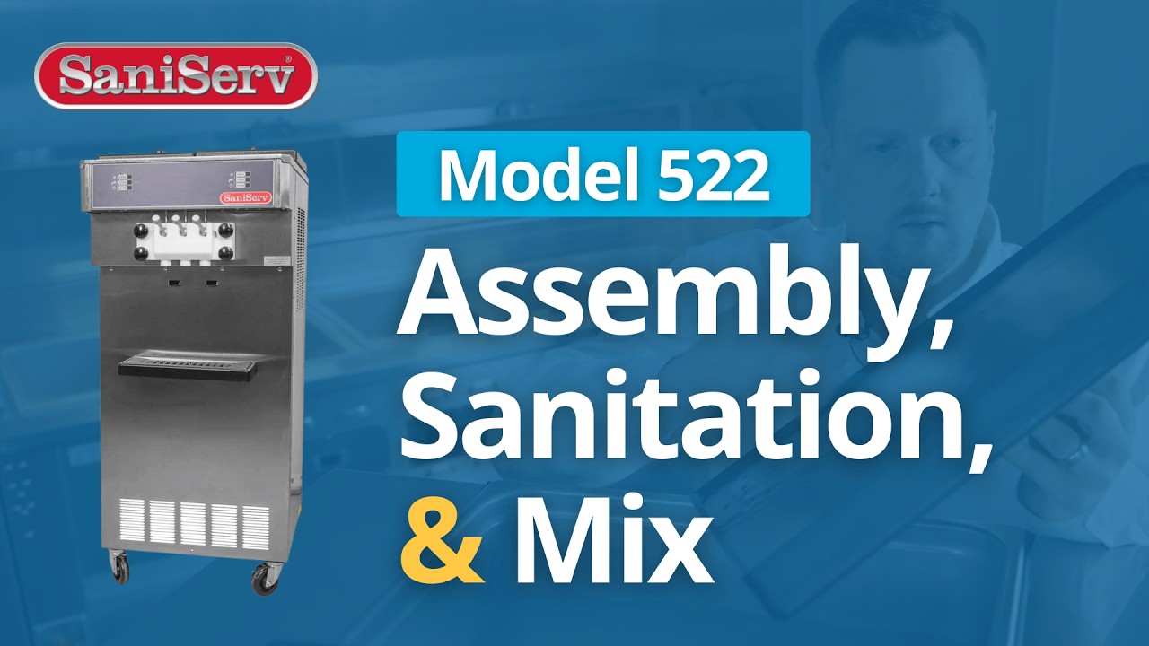 SaniServ® 522 Assembly, Sanitation & Mix Introduction (Complete Walkthrough)