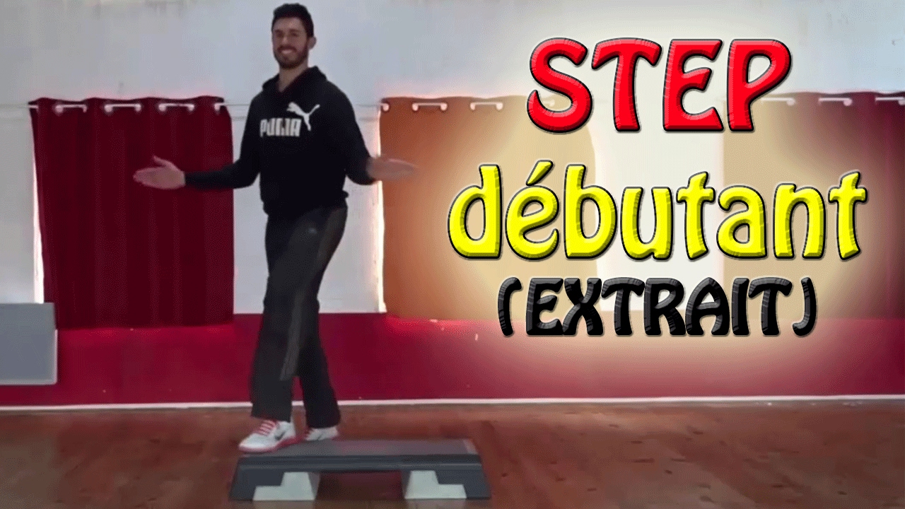 Cours de STEP chor&eacute;graphi&eacute; d&eacute;butant en fran&ccedil;ais -  EXTRAIT Apprendre le step