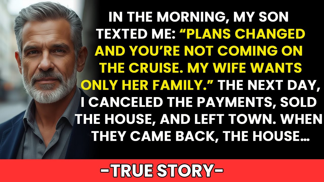 My Son Texted: “Dad Can’t Join the Cruise — My Wife Wants Only Family”