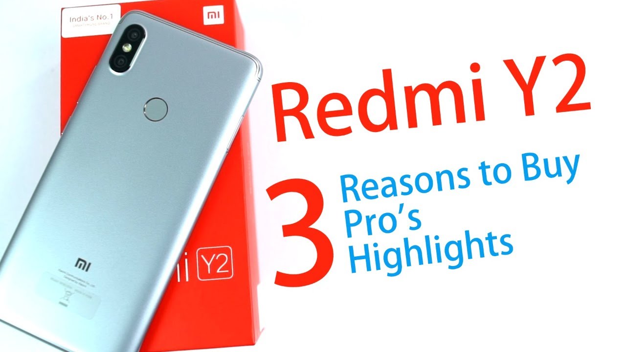 Redmi Y2 3 Reasons to Buy