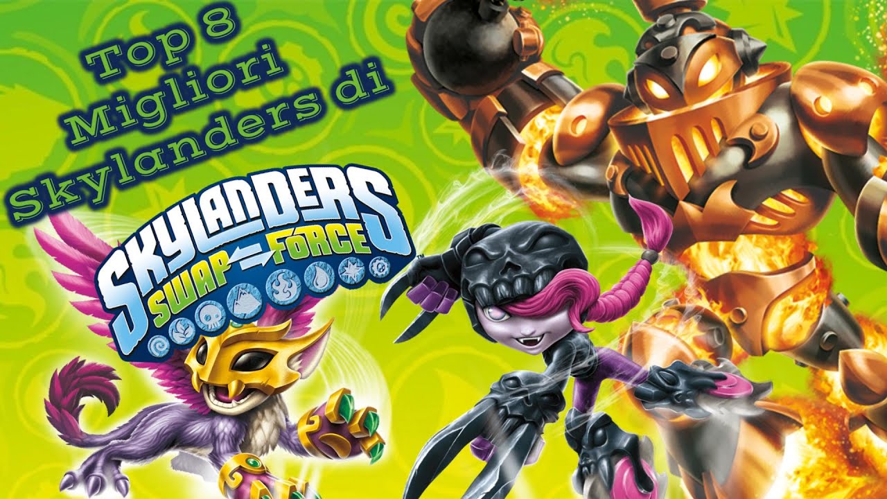 Top 8 Migliori Skylanders di Swap Force
