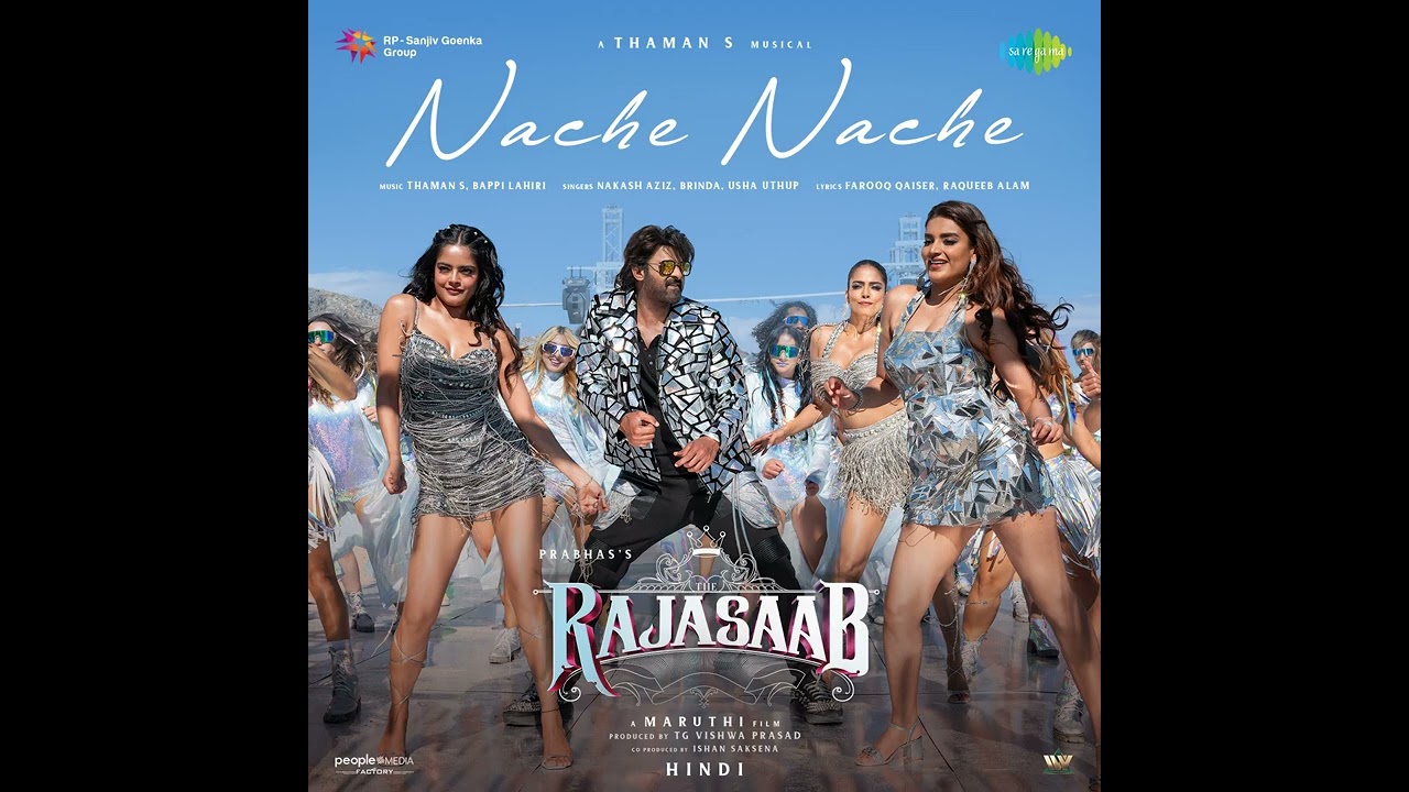 Nache Nache (From "The RajaSaab") (Hindi) · Thaman S · Nakash Aziz · Brinda · Farooq Qaiser 