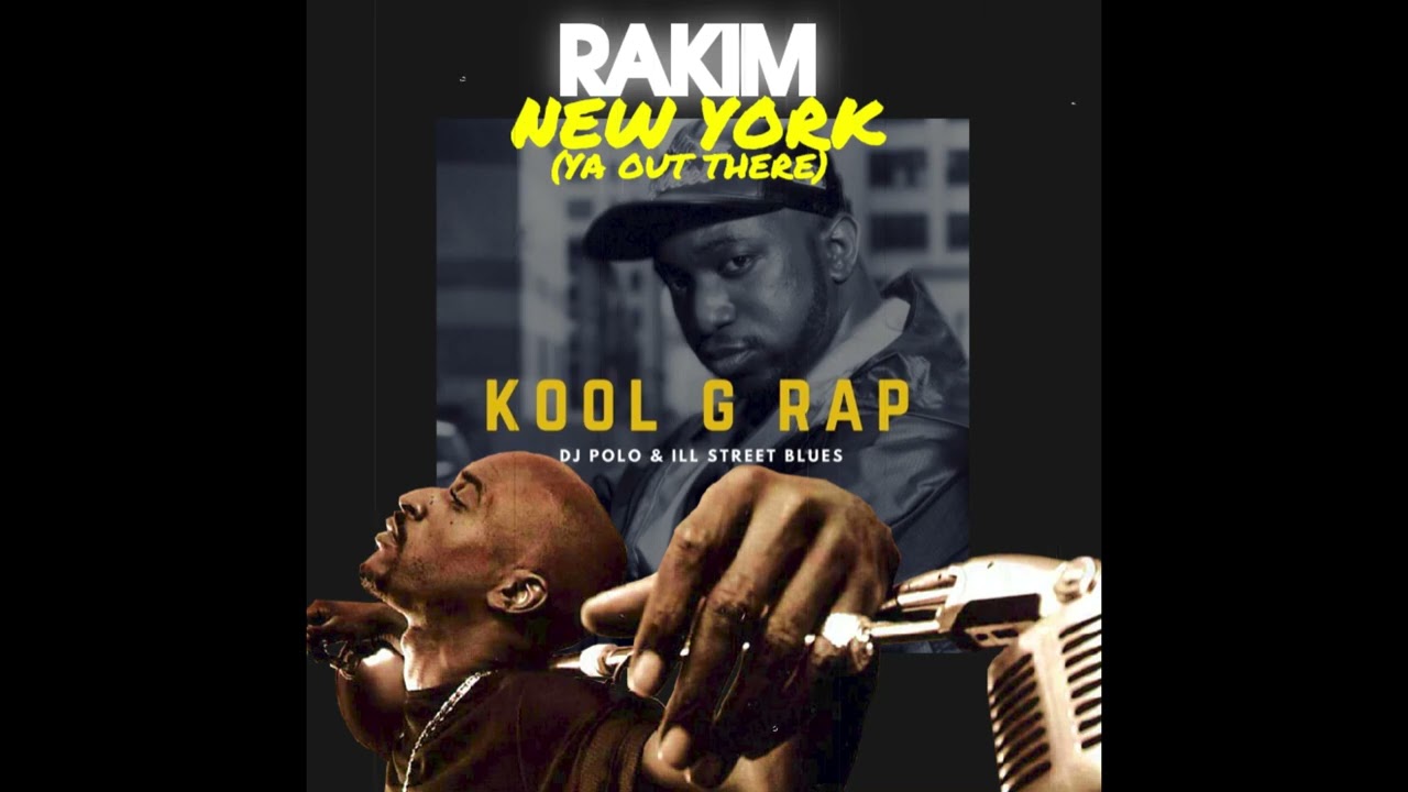 RAKIM 'NEW YORK ILL STREET BLUES' DJ POLO KOOL G RAP REMIX 