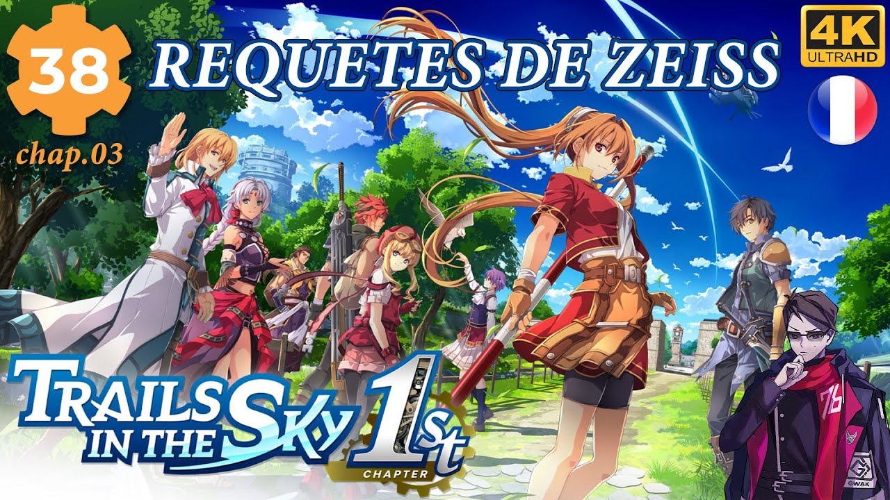 EP 38 CHAPITRE 03 - REQUETES DE ZEISS - TRAILS IN THE SKY 1ST CHAPTER - JP DUB 4K