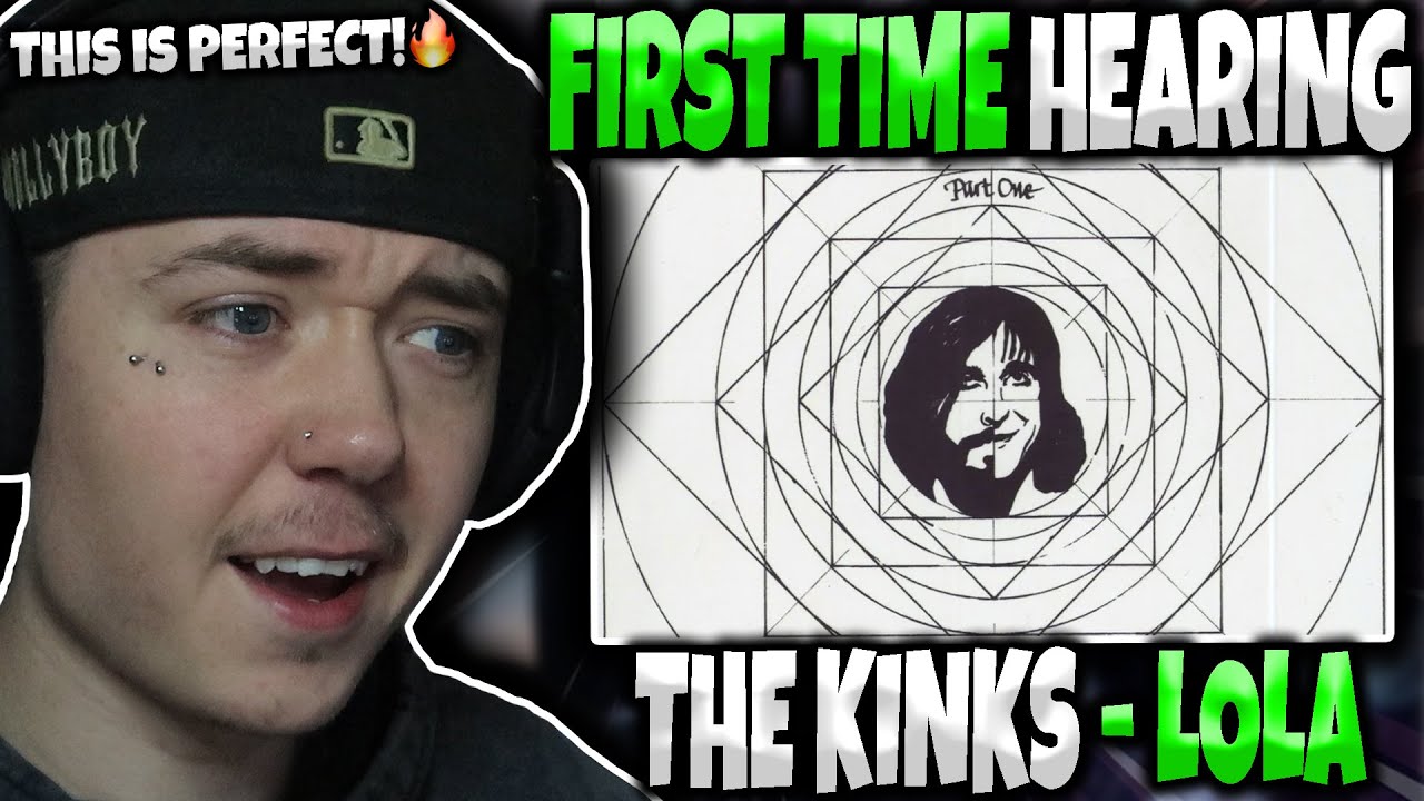 HIP HOP FAN'S FIRST TIME HEARING 'The Kinks - Lola' | GENUINE REACTION