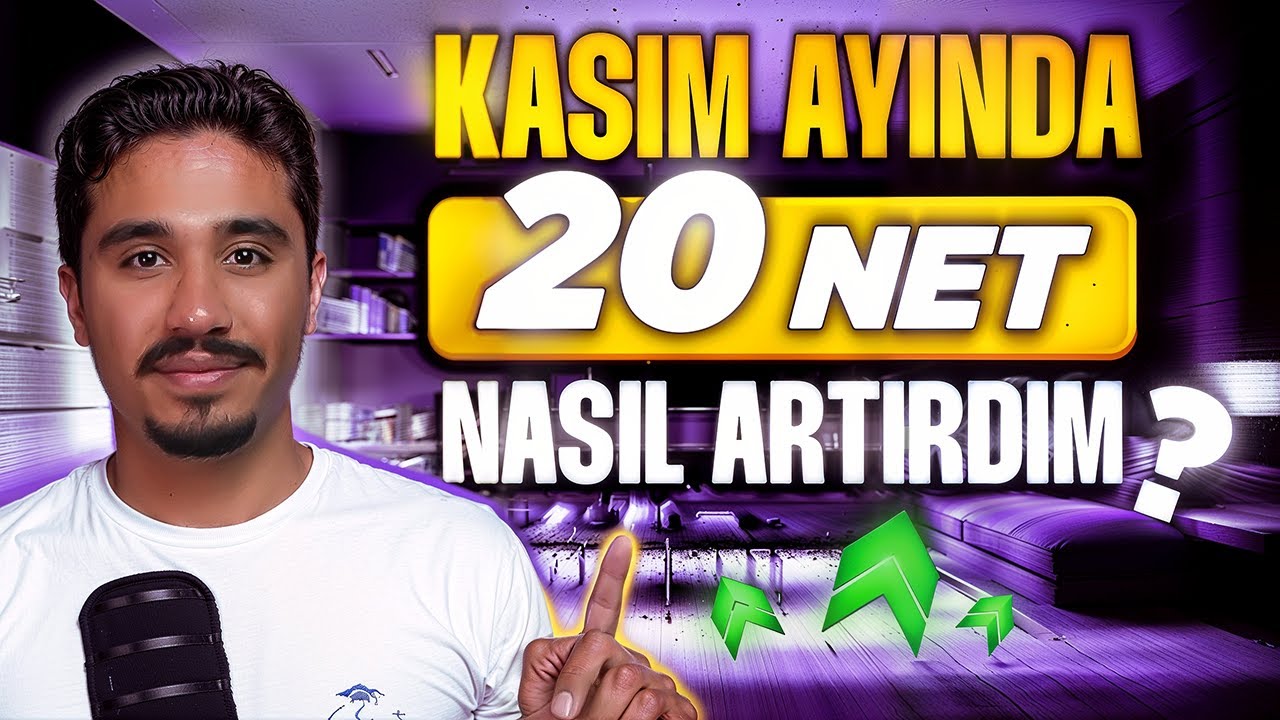 Kasım Ayında D&uuml;şmek Yok | 1 Ayda Nasıl 20 Net Artırdım?