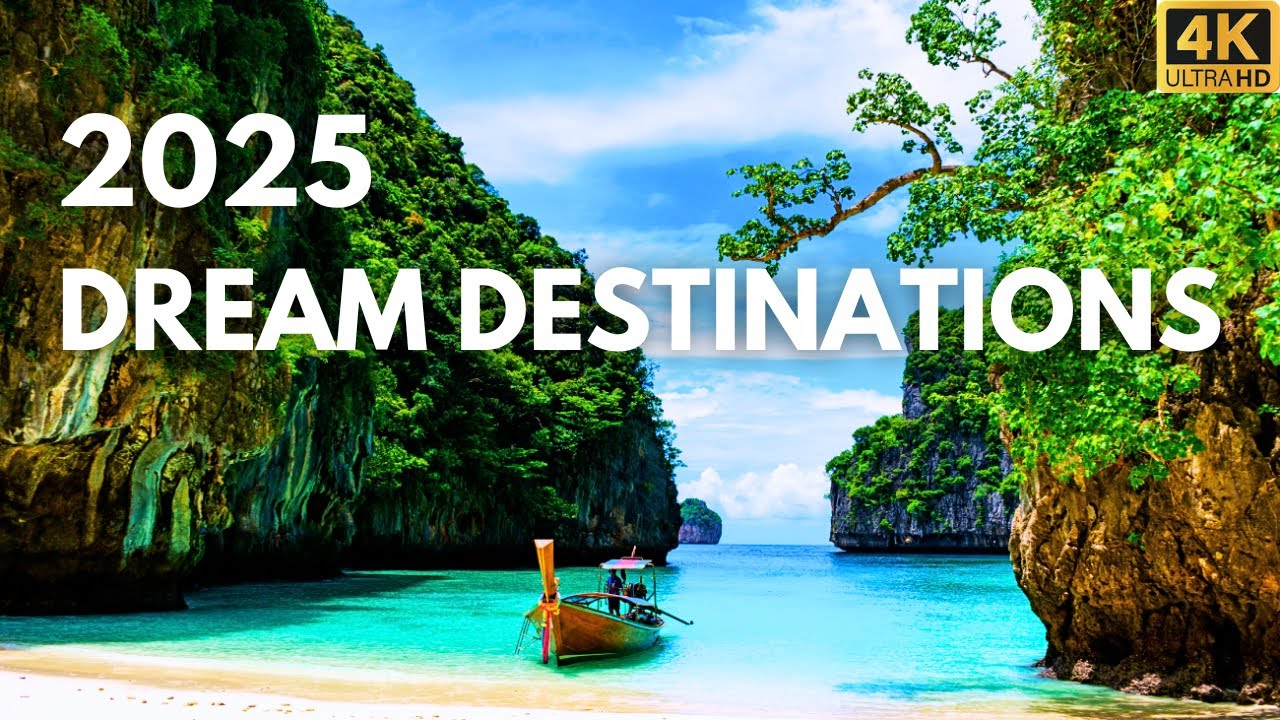 10 Dream Destinations in 2025 | 4K