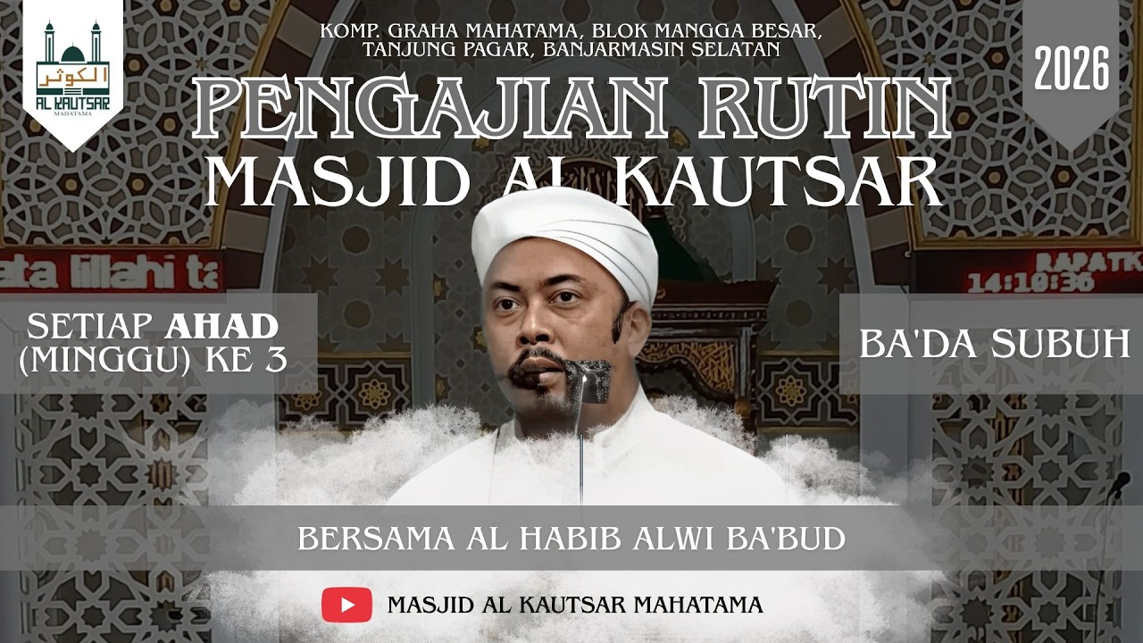 Pengajian Subuh Ahad Minggu 3 | Masjid Al Kautsar | Habib Alwi Ba'bud | Ba'da Subuh