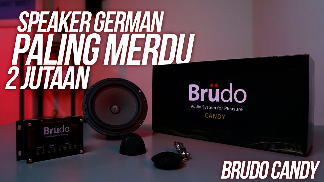 SPEAKER GERMAN HANYA 2 JUTAAN - REVIEW BRUDO CANDY