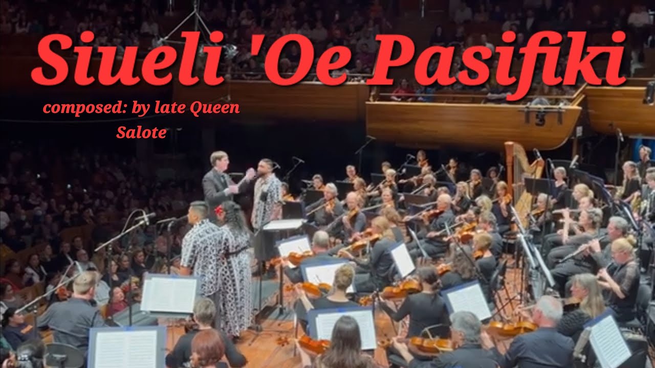 Siueli 'Oe Pasifiki.TONGA 🇹🇴🇹🇴Malie🙂NZ Symphony Orchestra and The Singature Choir's live concert's