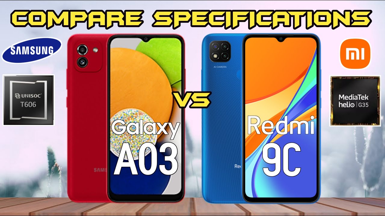 Samsung Galaxy A03 Vs Xiaomi Redmi 9C
