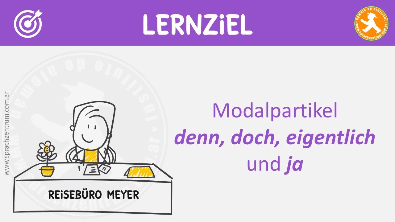 B12 - Grammatik leicht gemacht: Modalpartikel - denn, doch, eigentlich und ja