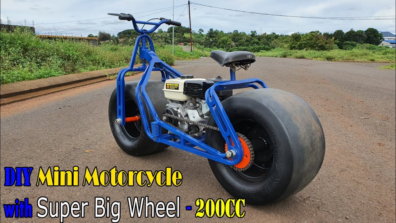 Build a Mini Motorcycle 200cc - 6.5HP with Super Big Wheel