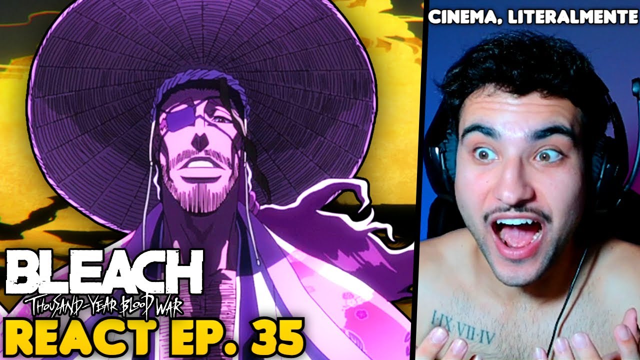 BANKAI DO KYORAKU REVELADA!! QUE INSANO! React Bleach Thousand Tear Blood War EP. 35