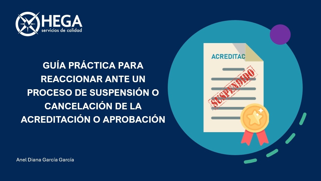 Webinar Guía práctica para reaccionar ante un proceso de suspensión o cancelación de la acreditación