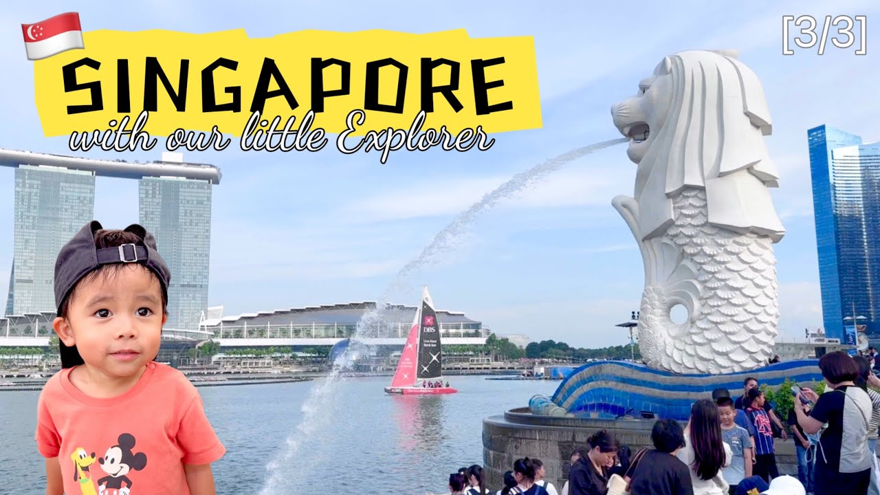🇸🇬 SINGAPORE with our little Explorer ❣️ [3/3]