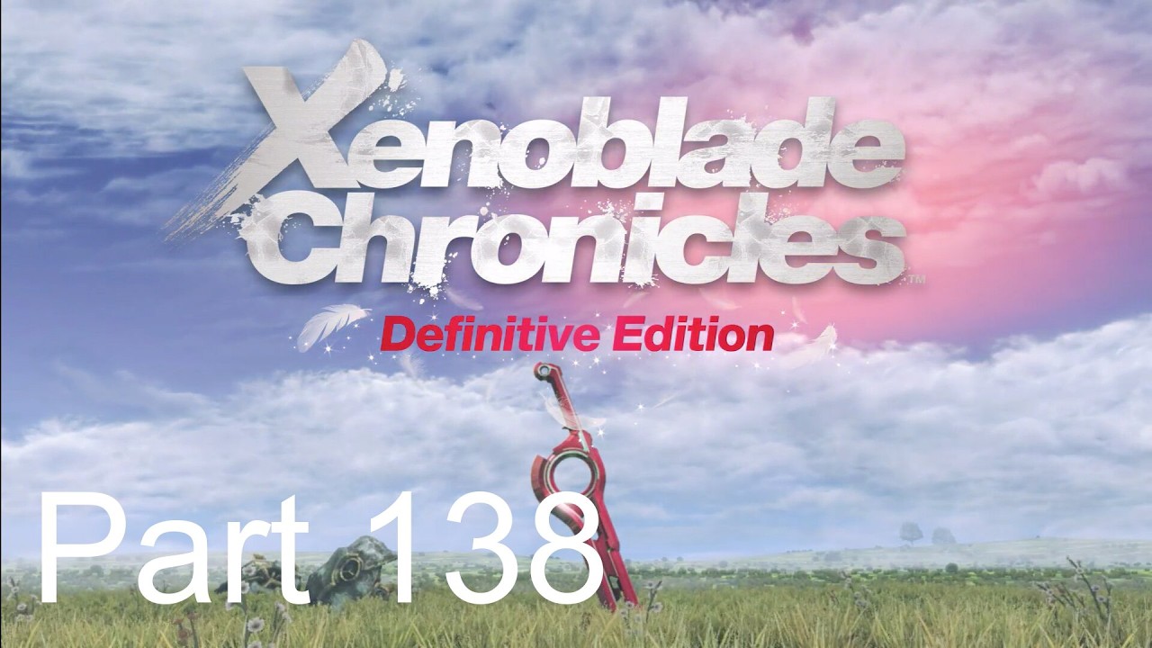 Zanza's Last Stand | Xenoblade Chronicles | Part 138