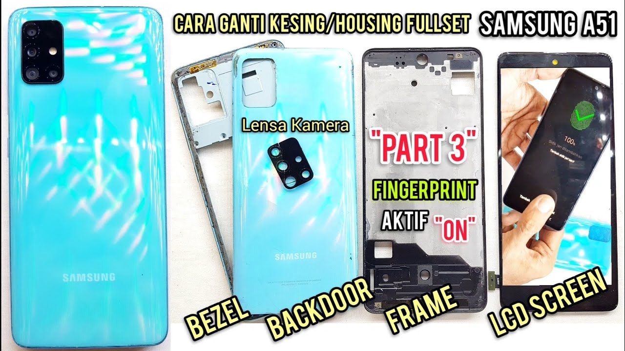 SAMSUNG A51 GANTI KESING FULLSET HASIL RAPI PRESISI 100% SIDIK JARI AKTIF 