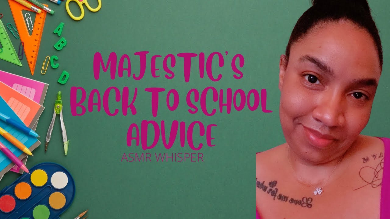ASMR WHISPER ADVICE ON GOING BACK TO SCHOOL