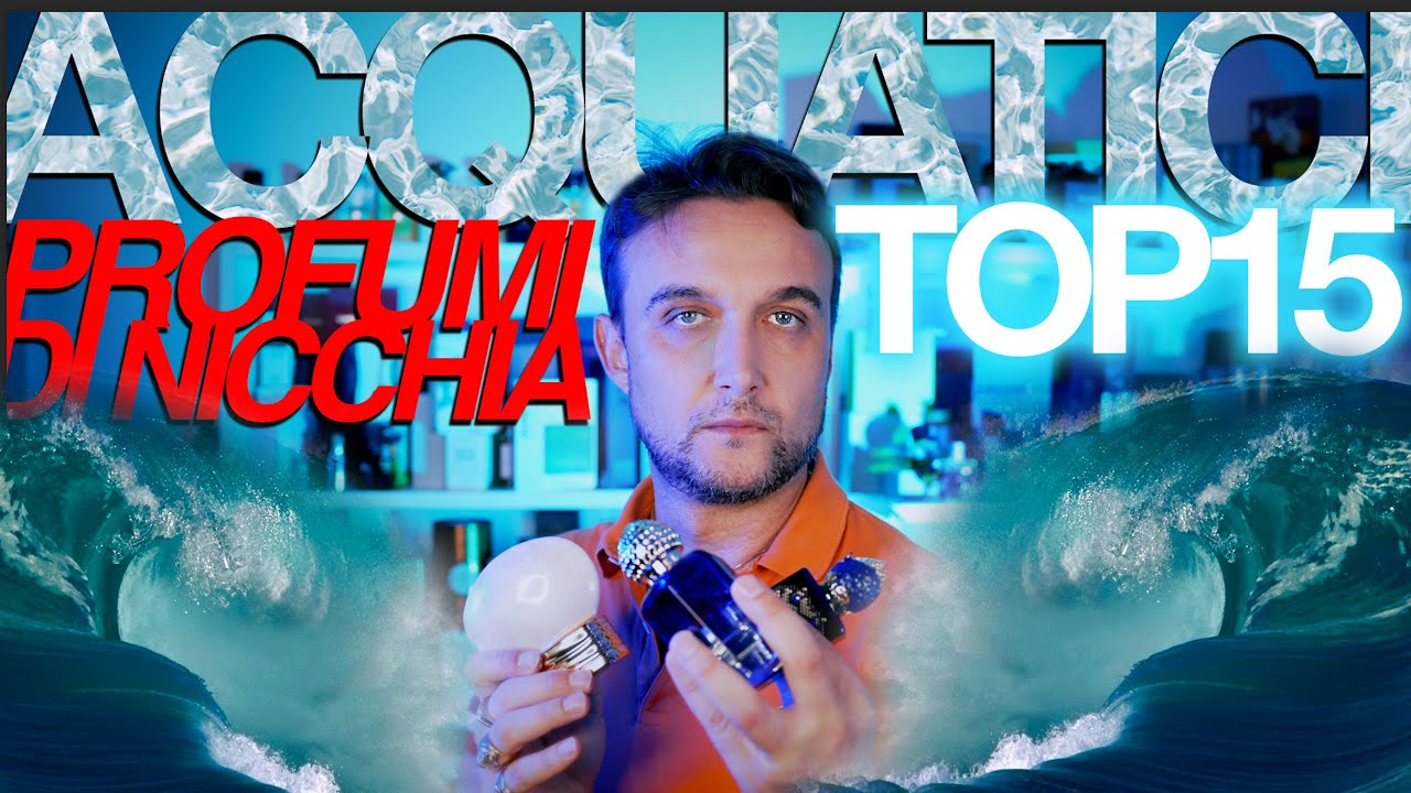TOP15 Migliori profumi MARINI 🌊 di Nicchia che sto indossando in questo periodo.