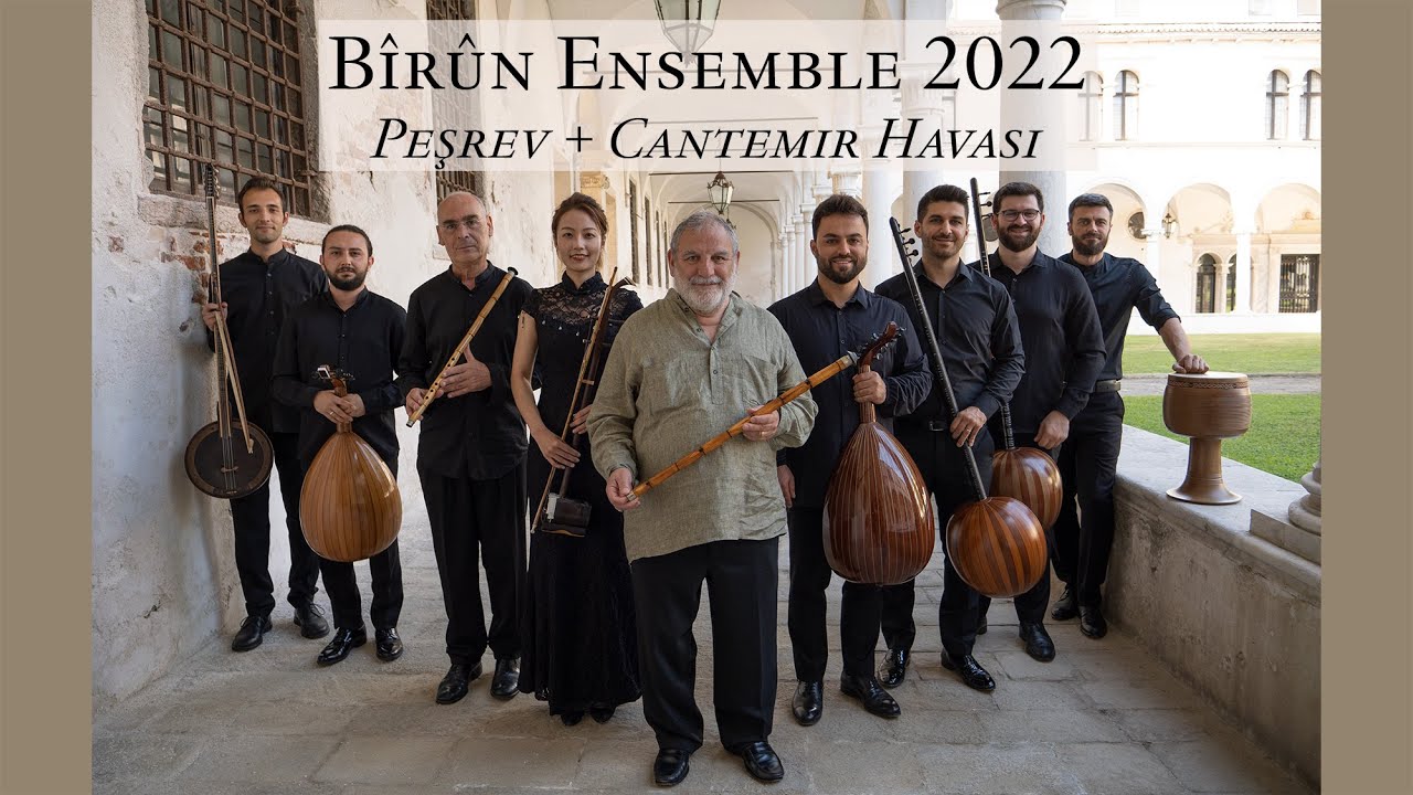 Ottoman classical music | Kudsi Erguner and Bîrûn Ensemble 2022 | Peşrev + Cantemir Havası