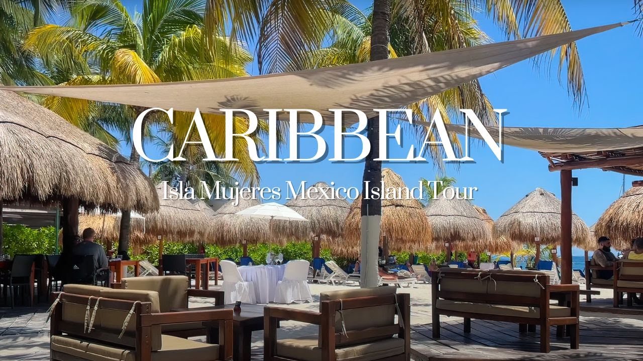 Caribbean Escape: Isla Mujeres, Mexico | Relaxing Nature & Music in 4K Ultra HD