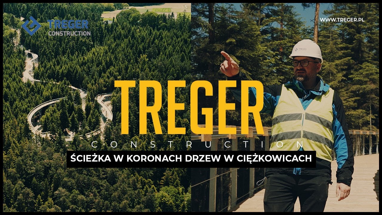 TREGER Construction - konstrukcje stalowe - nadzory budowlane 🌳✨ Ścieżka w koronach drzew Ciężkowice
