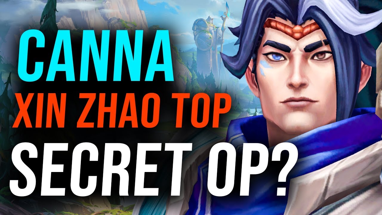 XIN ZHAO TOP, CANNA PRÉPARE UN PICK LEC ?