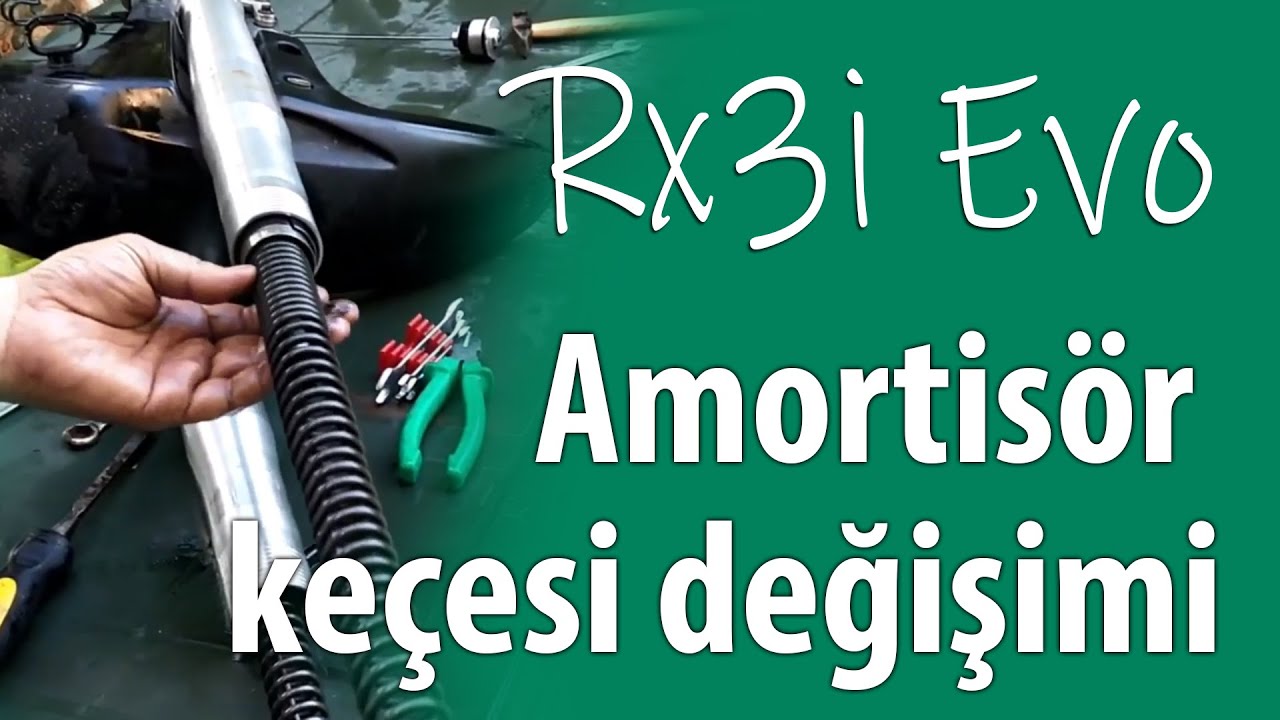 Rx3i Evo amortisör keçesi değişimi ve yağ doldurma