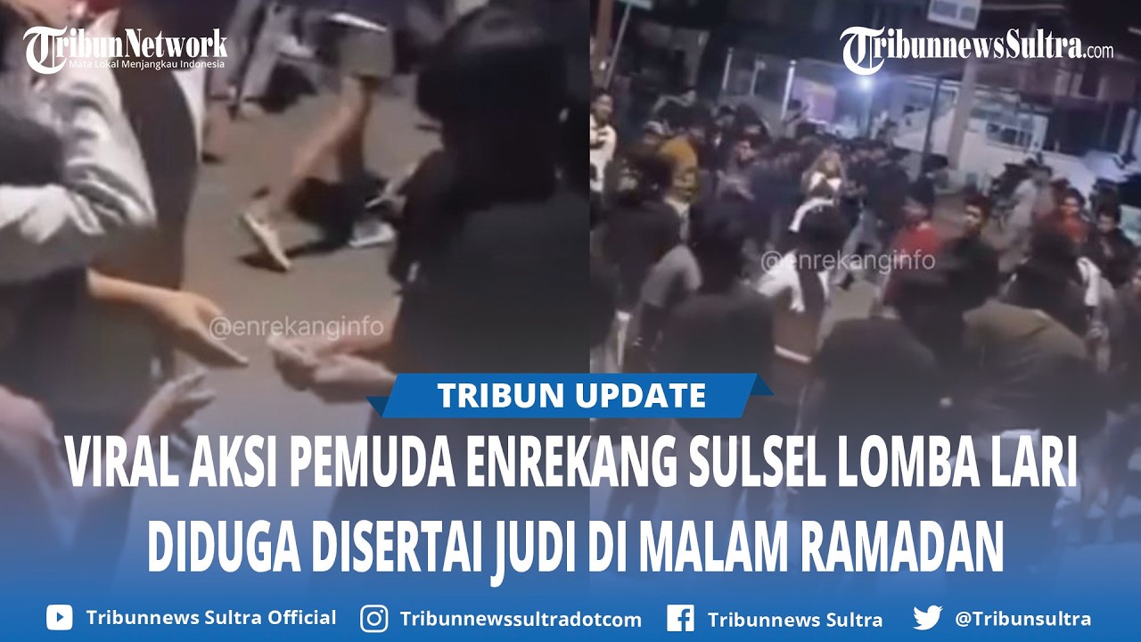 Viral Pemuda Enrekang Lomba Lari Diduga Disertai Judi di Malam Ramadan
