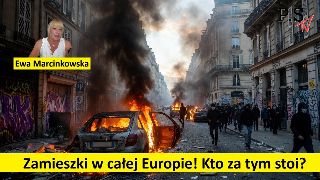 Francja na skraju upadku! Zamieszki w całej Europie! Kto za tym stoi? E. Marcinkowska